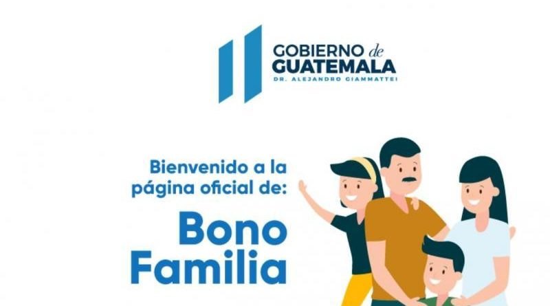 Publicidad del programa Bono Familiar, programa de ayuda que el gobierno de Guatemala brinda a los ciudadanos